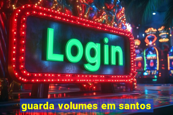 guarda volumes em santos